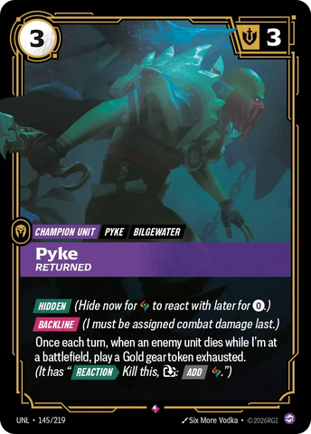 Pyke Returned - Unleashed (UNL 145/219)